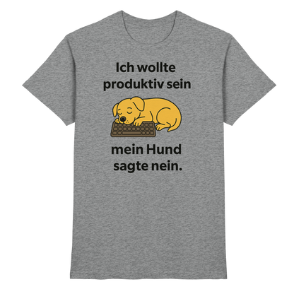 Ich wollte produktiv sein Premium Unisex Shirt