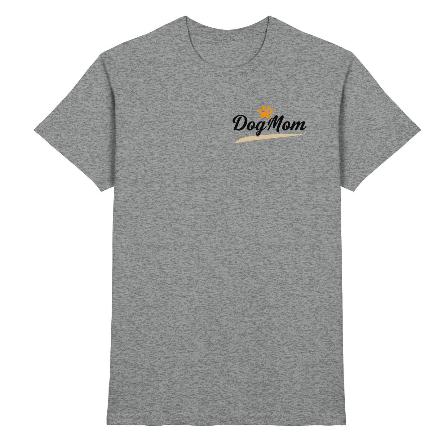 Dog Mom Premium Unisex Shirt