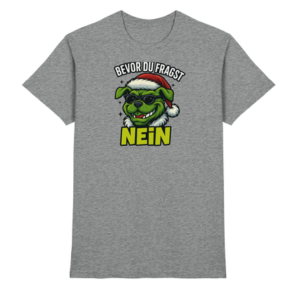Bevor du fragst: NEIN Premium Unisex Shirt