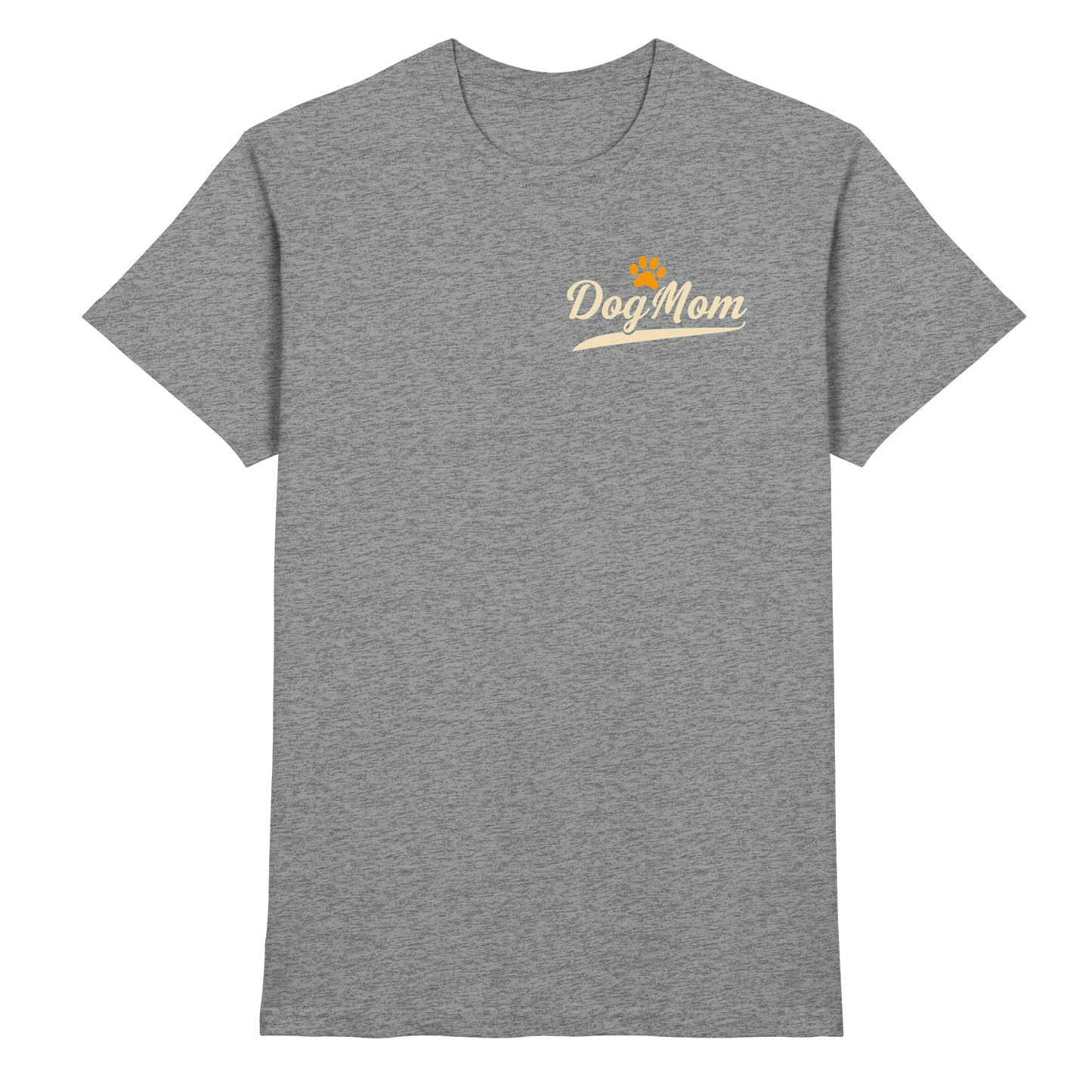 Dog Mom Premium Unisex Shirt