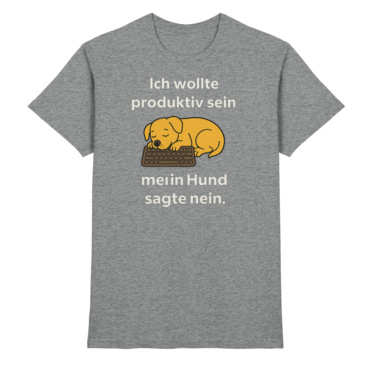 Premium Pfotenpoesie Unisex Shirt Ich wollte produktiv sein