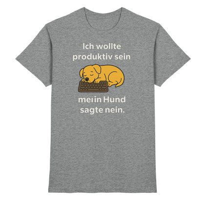 Ich wollte produktiv sein Premium Unisex Shirt