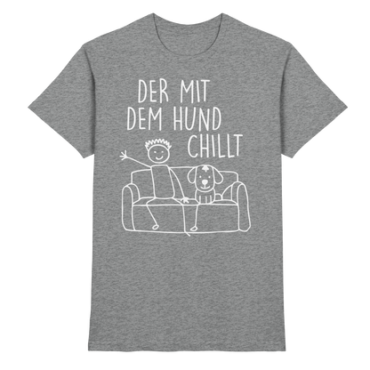 Der mit dem Hund Chillt Premium Herren  Shirt