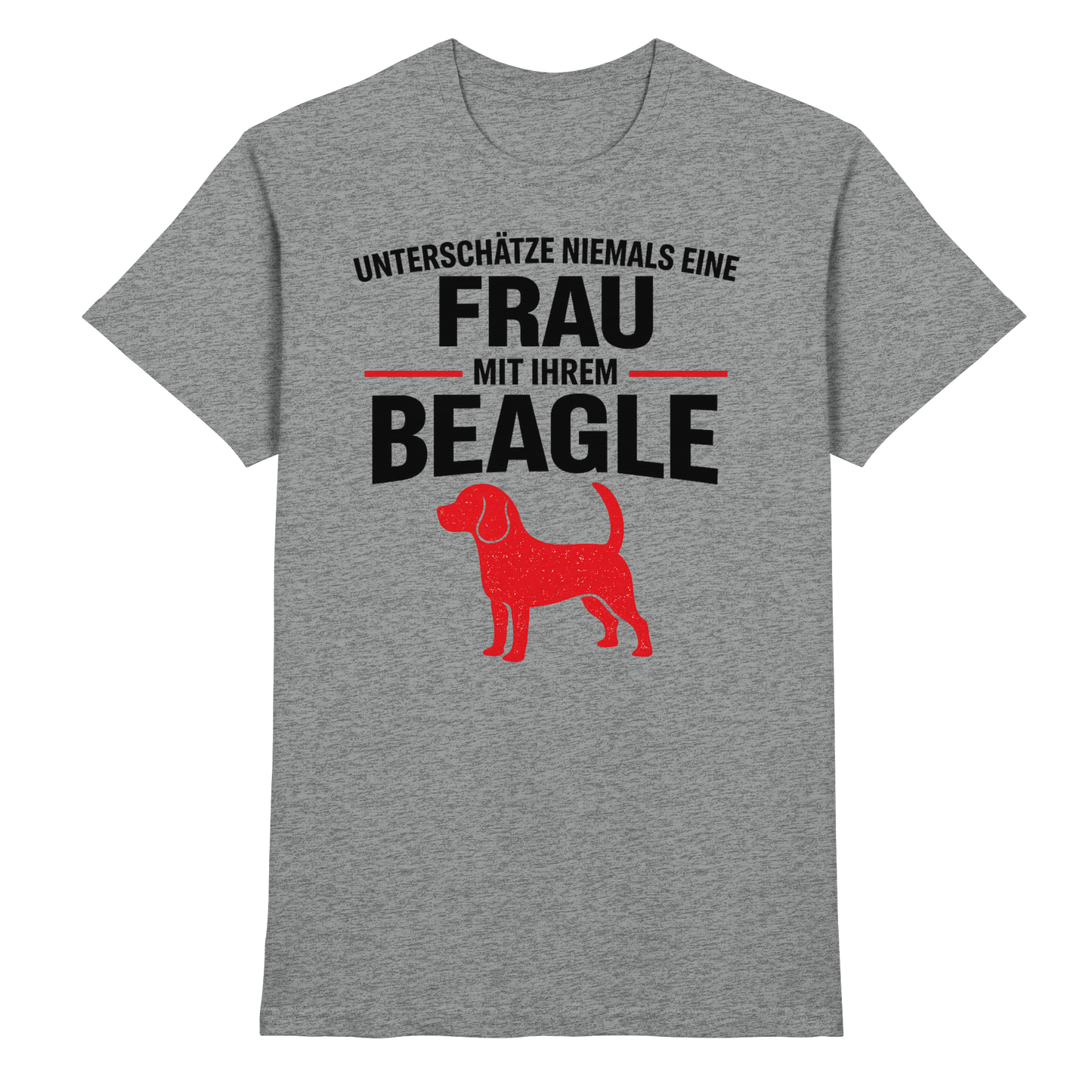 Unterschätze Niemals Eine Frau Mit Ihrem BEAGLE Premium Shirt