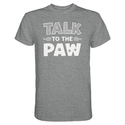 Talk to the Paw Premium Unisex Shirt Pfotenpoesie