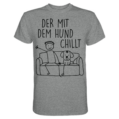 Der mit dem Hund Chillt Premium Herren  Shirt
