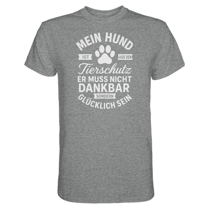 Mein Hund ist aus dem Tierschutz Premium Unisex Shirt