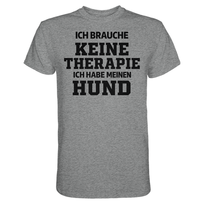 Ich Brauche Keine Therapie Premium Unisex Shirt