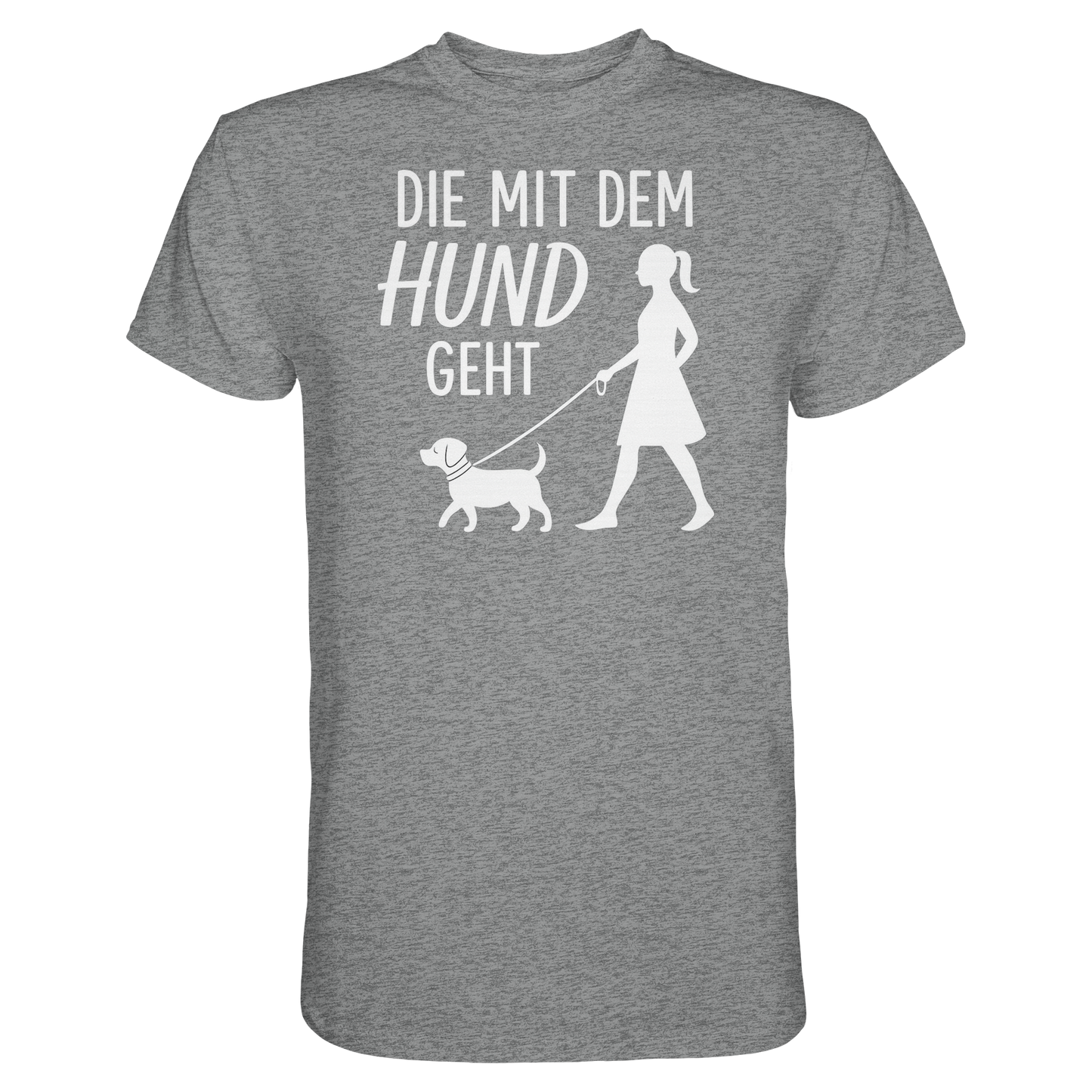 Premium Pfotenpoesie Shirt Die mit dem Hund Geht
