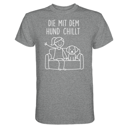 Die Mit Dem Hund Chillt Premium Unisex Shirt Pfotenpoesie