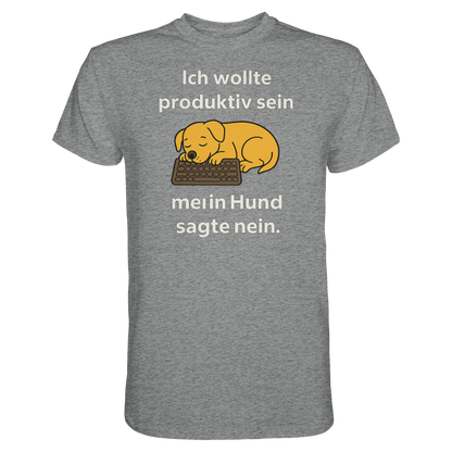 Ich wollte produktiv sein Premium Unisex Shirt