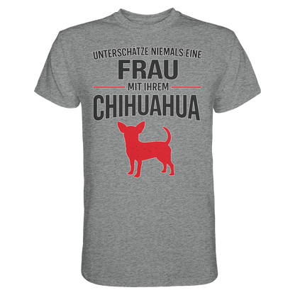 Unterschätze niemals eine Frau mit ihrem Chihuahua Premium Shirt