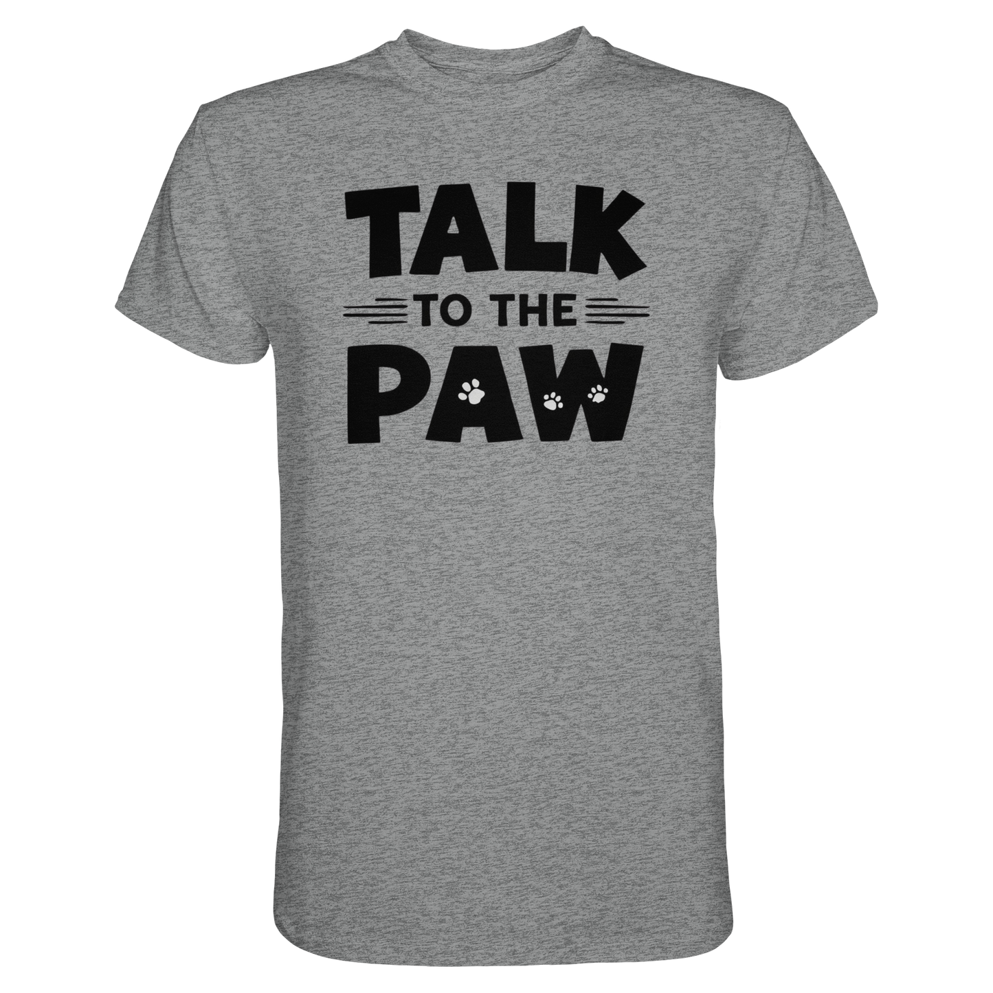 Talk to the Paw Premium Unisex Shirt Pfotenpoesie