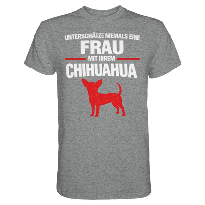 Unterschätze niemals eine Frau mit ihrem Chihuahua Premium Shirt