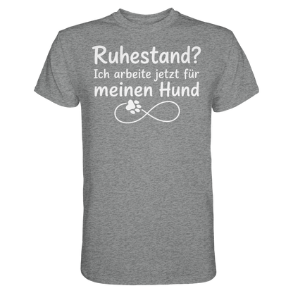 Ruhestand? Unisex Shirt