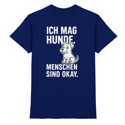 Ich mag Hunde. Menschen sind okay Premium Unisex Shirt