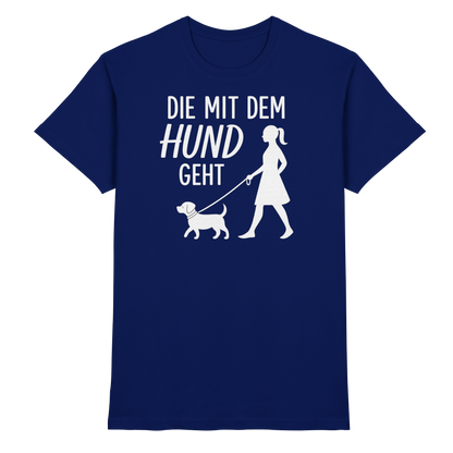 Die mit dem Hund Geht Premium Unisex Shirt Pfotenpoesie