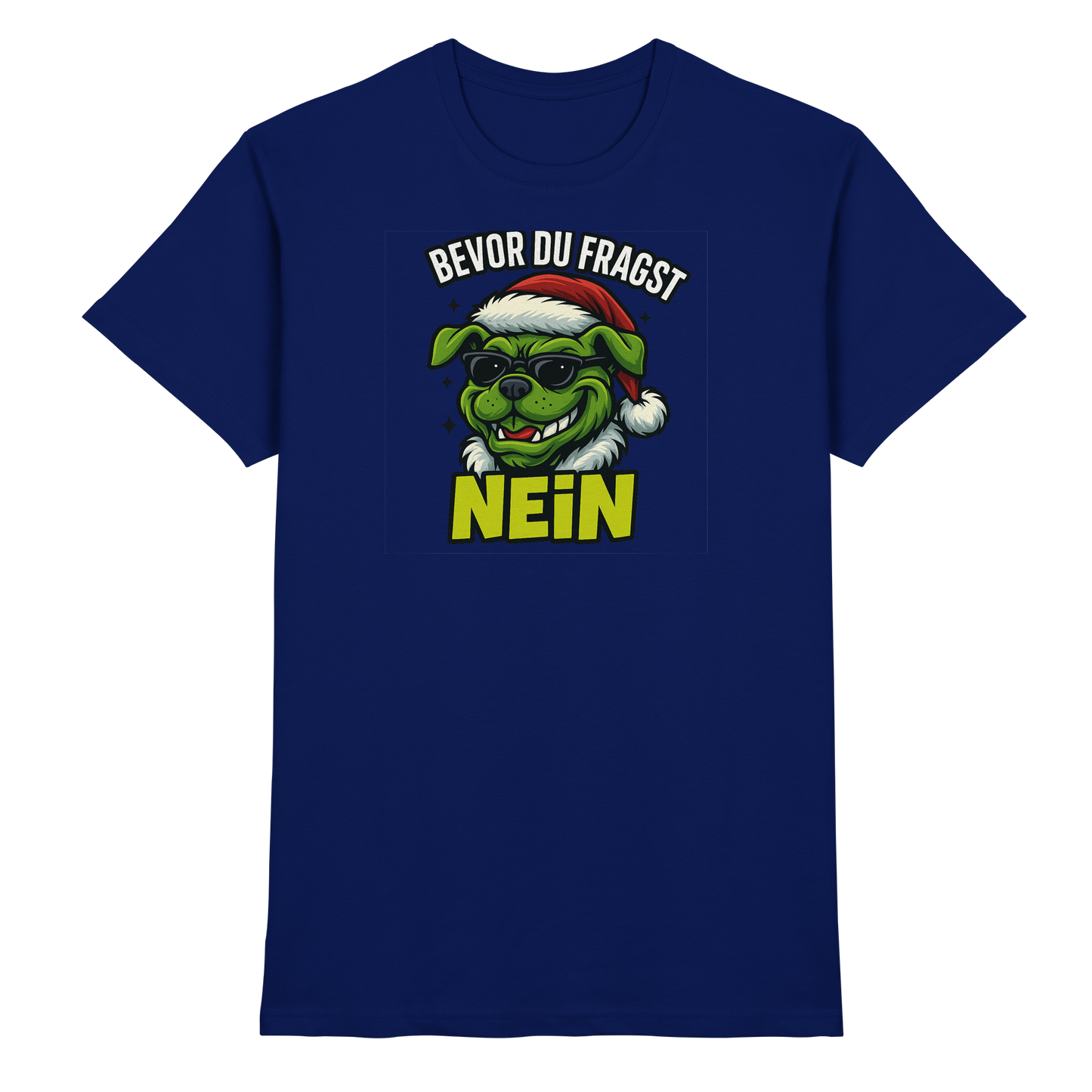 Premium Pfotenpoesie Unisex Shirt Bevor du fragst: NEIN