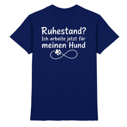 Ruhestand? Unisex Shirt