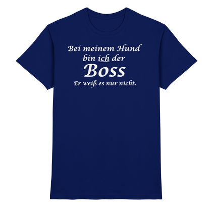 Bei Meinem Hund Bin Ich der Boss Unisex Shirt