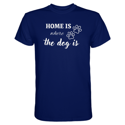 Home is where the dog is Premium Unisex Shirt