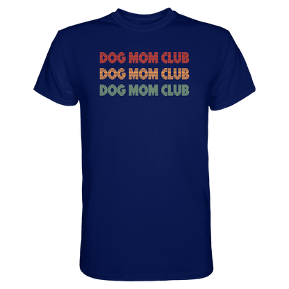 Dog Mom Club Premium Unisex Shirt Pfotenpoesie