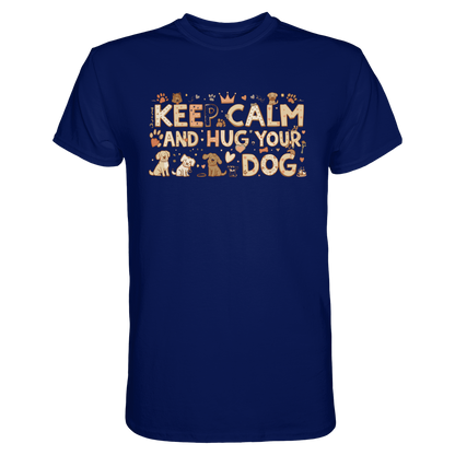 Keep Calm and Hug Your Dog Premium Unisex Shirt
