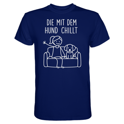 Die Mit Dem Hund Chillt Premium Unisex Shirt Pfotenpoesie