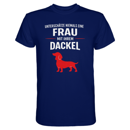 Unterschätze niemals eine Frau mit ihrem Dackel Premium Unisex Shirt Pfotenpoesie