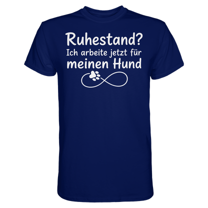 Ruhestand? Unisex Shirt