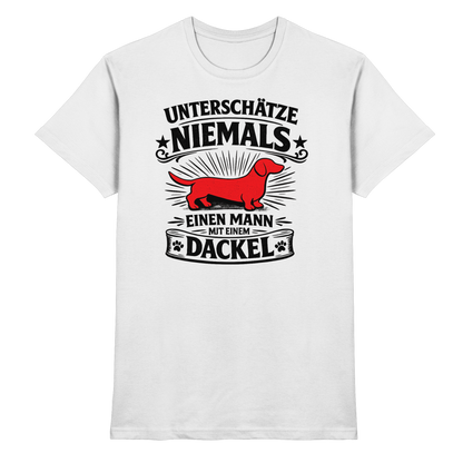 Unterschätze niemals einen Mann mit einem Dackel Premium Herren Shirt
