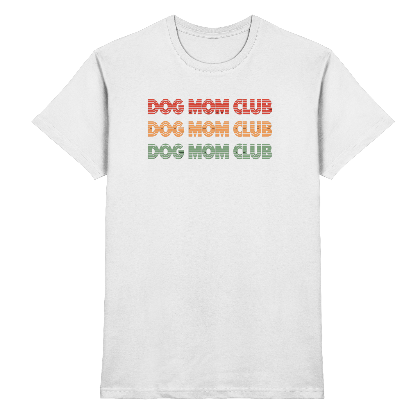 Dog Mom Club Premium Unisex Shirt Pfotenpoesie
