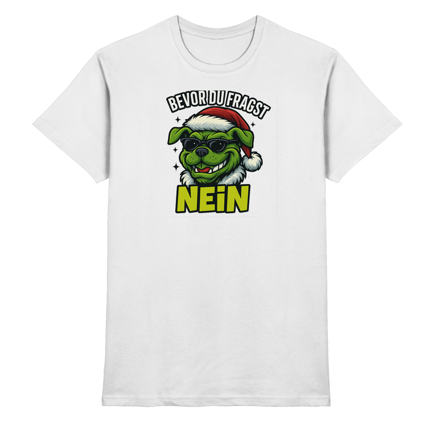Premium Pfotenpoesie Unisex Shirt Bevor du fragst: NEIN