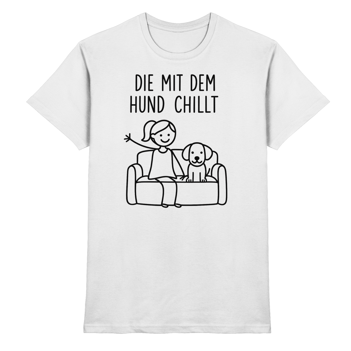 Premium Pfotenpoesie Shirt Die Mit Dem Hund Chillt