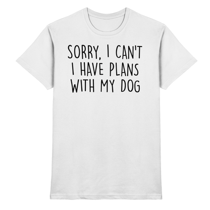 SORRY, I CAN'T Unisex Shirt