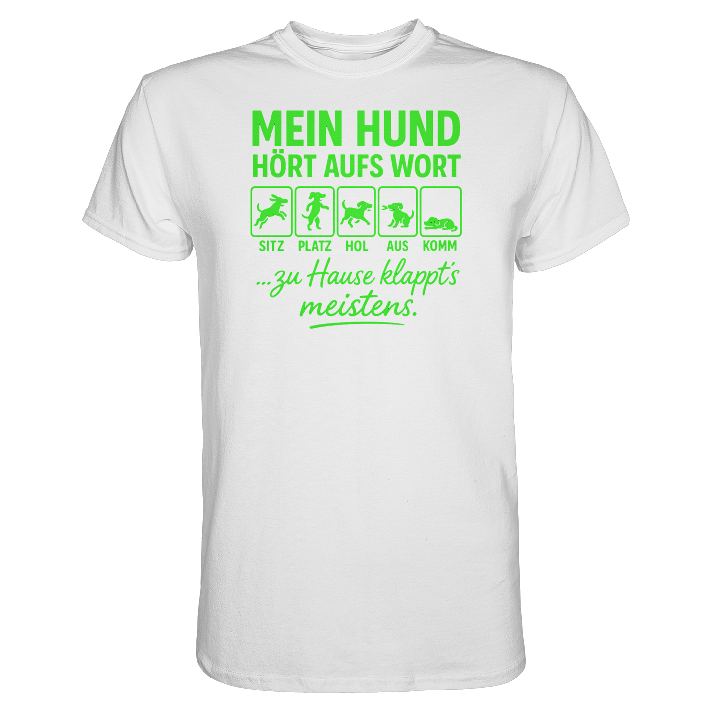 Premium Pfotenpoesie T- Shirt Mein Hund Hört Aufs Wort