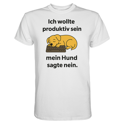 Ich wollte produktiv sein Premium Unisex Shirt