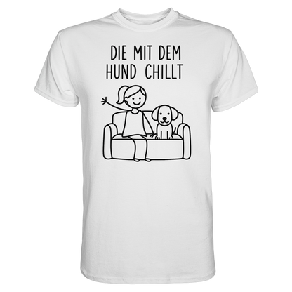 Die Mit Dem Hund Chillt Premium Unisex Shirt Pfotenpoesie