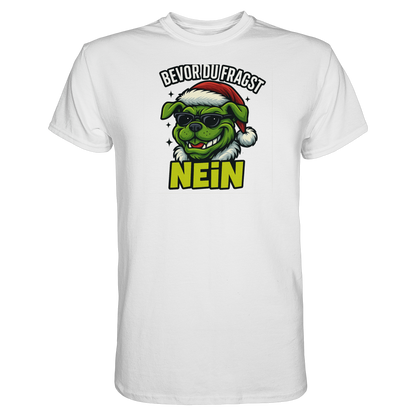Bevor du fragst: NEIN Premium Unisex Shirt