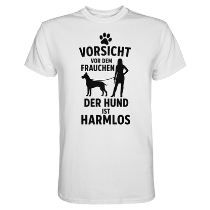 Vorsicht vor dem Frauchen  der Hund ist harmlos Premium Unisex Shirt Pfotenpoesie