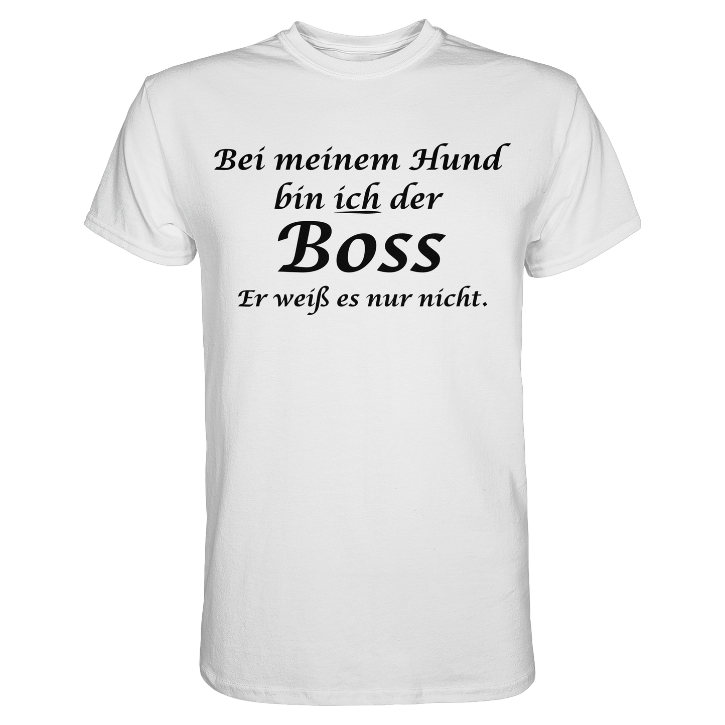 Ich bin der Boss Shirt