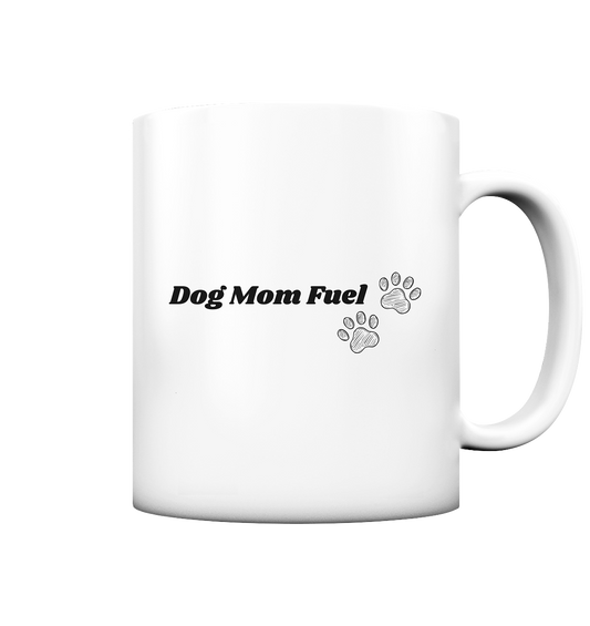 Premium Pfotenpoesie Tasse Dog Mom Fuel