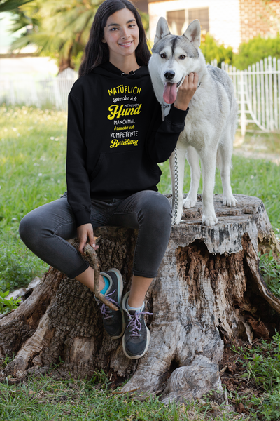 Natürlich Spreche ich mit meinem Hund Premium Unisex Hoodie